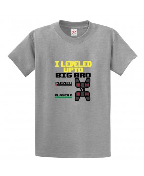 I Leveled Upto BIG BRO Player 1 Player 2 Unisex Kids And Adults T-Shirt For Gaming Lovers